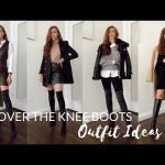 HOW TO STYLE OVER THE KNEE BOOTS // Autumn Outfit Ideas - YouTu