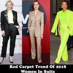 Red Carpet Trend Of 2018 - Women In Suits - Red Carpet Fashion Awar