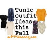 Tunic Outfit Ideas this Fall - Outfit Ideas