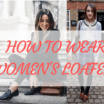 How to Wear Women's Loafers: Fashion Ideas - HI FASHI