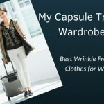 My Travel Capsule Wardrobe: Best Wrinkle Free Travel Clothes for Wom